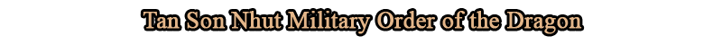 Tan Son Nhut Military Order of the Dragon